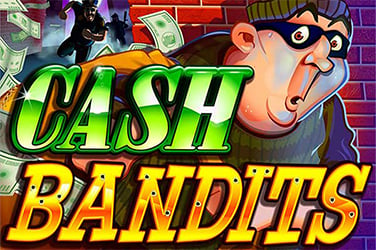 Cash Bandits
