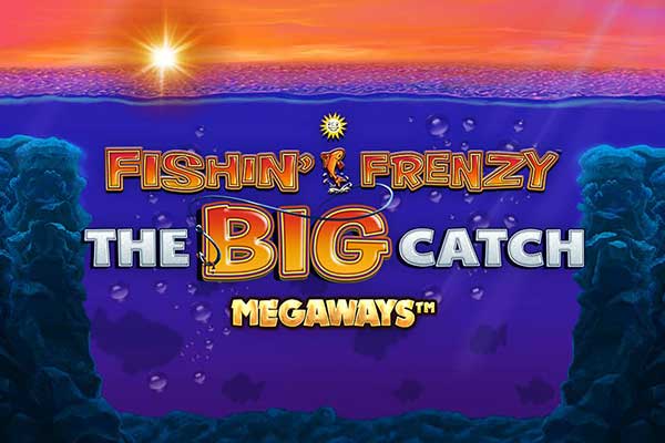 Fishin’ Frenzy The Big Catch Megaways