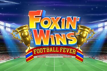 Foxin’ Wins Football Fever