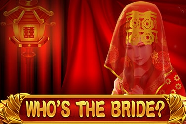 Who’s the Bride